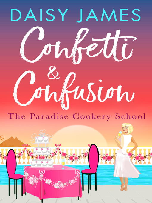 Title details for Confetti & Confusion by Daisy James - Available